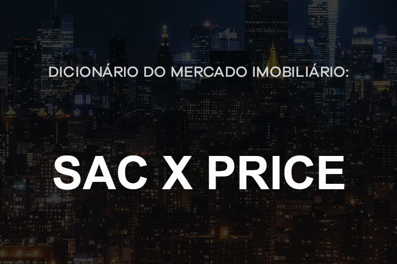 SAC-x-price-dicionário-do-mercado-imobiliário-agente-imóvel