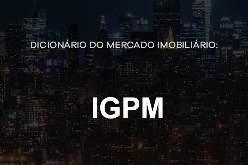 igpm-dicionário-do-mercado-imobiliário-agente-imóvel