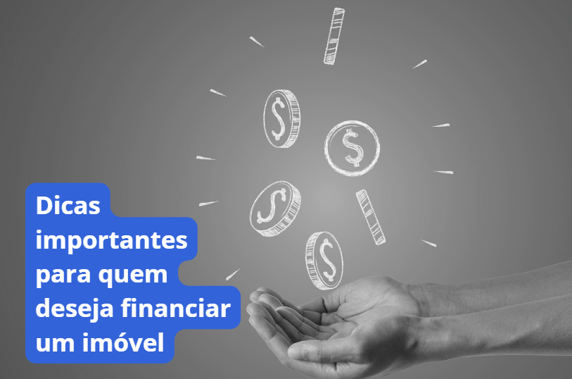 Dicas importantes de financiamento