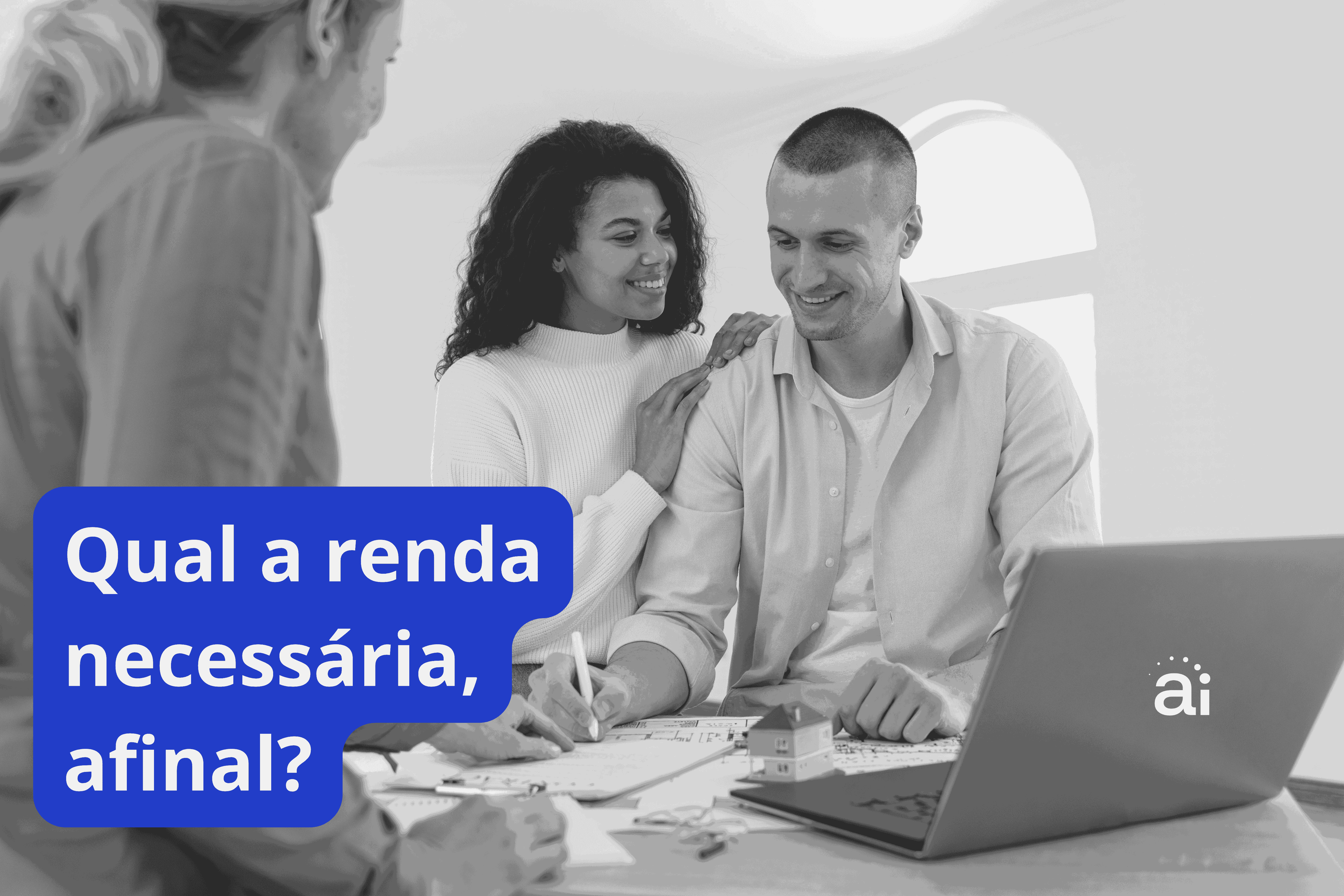 qual renda é necessário, afinal?