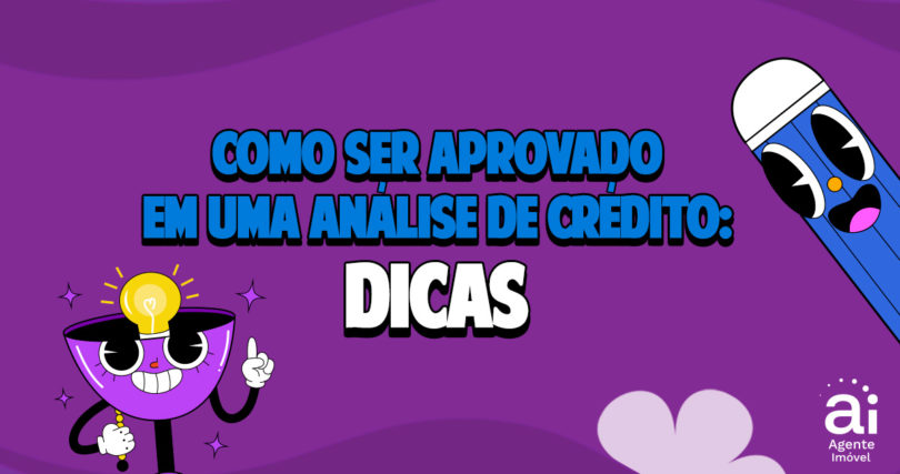 Como ser aprovado em uma análise de crédito (financiamento)?