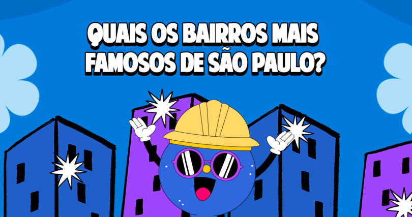 Quais os bairros mais famosos de São Paulo